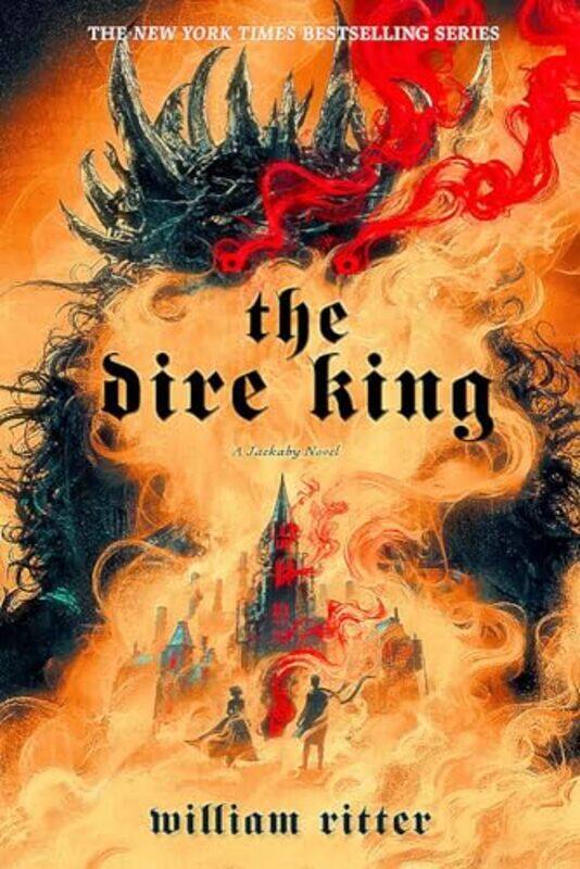 

The Dire King by William Ritter-Paperback