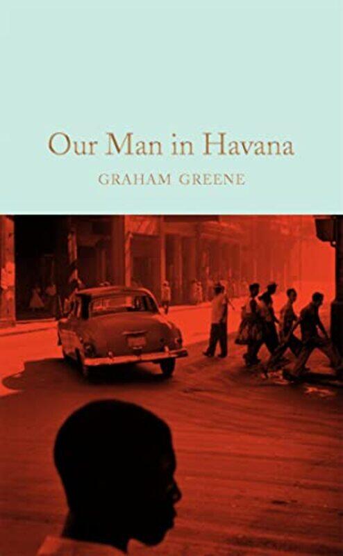 

Our Man in Havana , Hardcover by Greene, Graham - Greene, Richard