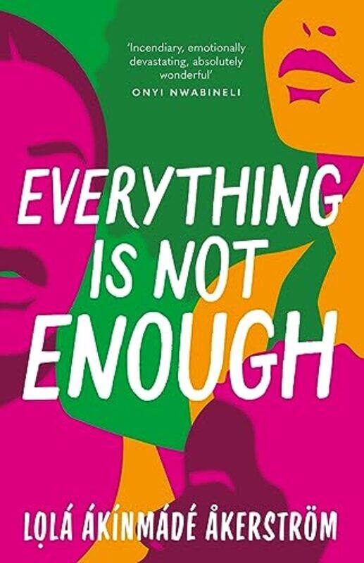 

Everything is Not Enough by Lola Akinmade Akerstrom-Paperback