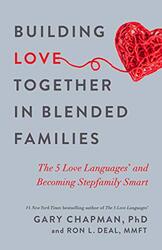 Building Love Together in Blended Families,Paperback by Chapman, Gary