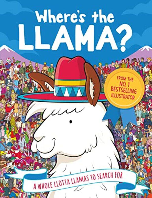 

Where the Llama: A Whole Llotta Llamas to Search and Find Paperback by Moran, Paul