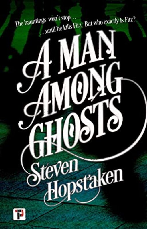 

A Man Among Ghosts by Steven Hopstaken-Paperback