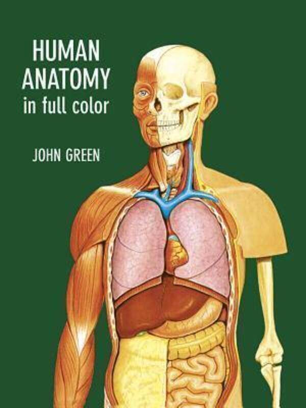 

Human Anatomy in Full Color,Paperback, By:Green, John - Harcup, John W.