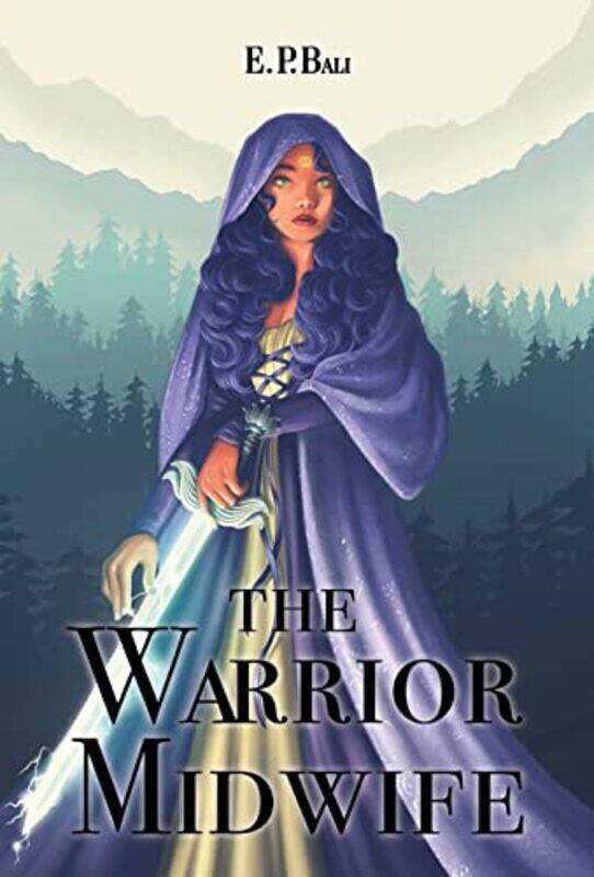 

The Warrior Midwife by E P Bali-Hardcover