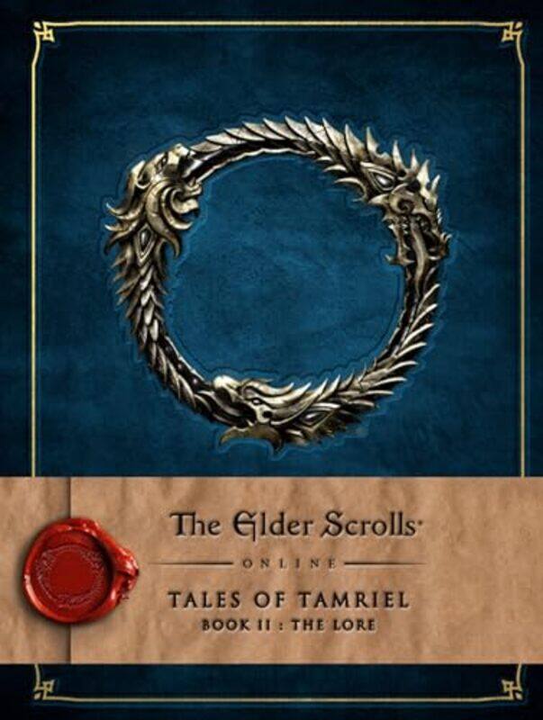 

The Elder Scrolls Online Tales of Tamriel Book II The Lore by K Westerlund-Hardcover