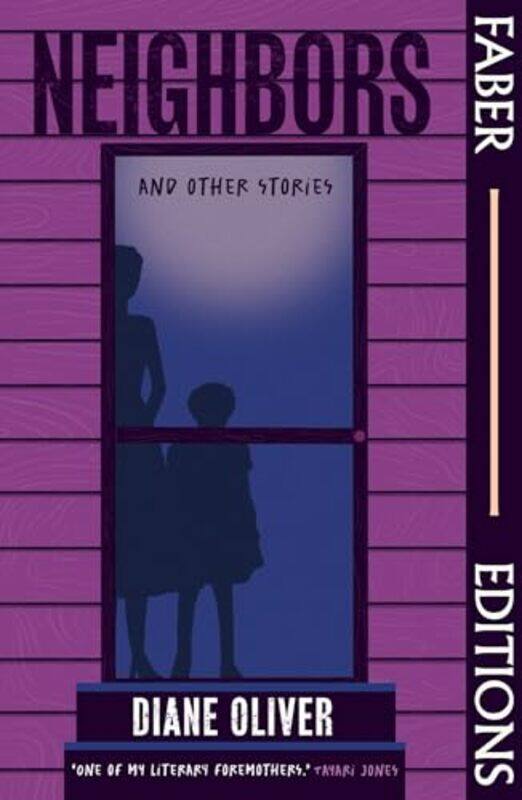 

Neighbors and Other Stories (Faber Editions) by Diane Oliver -Paperback
