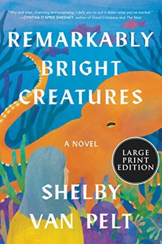 

Remarkably Bright Creatures By Van Pelt Shelby Paperback