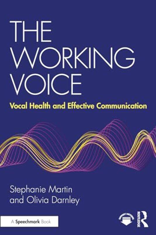 

The Working Voice by Stephanie MartinOlivia Darnley-Paperback