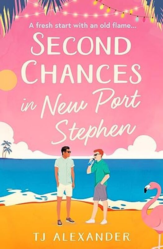 Second Chances in New Port Stephen by TJ Alexander-Paperback