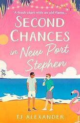 Second Chances in New Port Stephen by TJ Alexander-Paperback