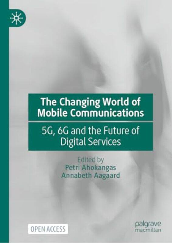 

The Changing World of Mobile Communications by Derek Fraser-Hardcover