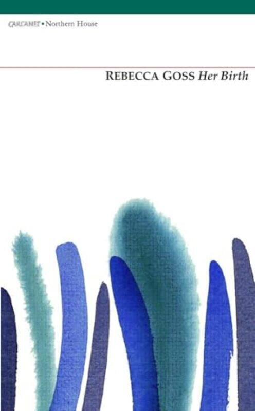 

Her Birth by Rebecca Goss-Paperback