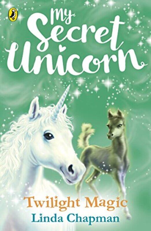 

My Secret Unicorn Twilight Magic by Linda Chapman-Paperback