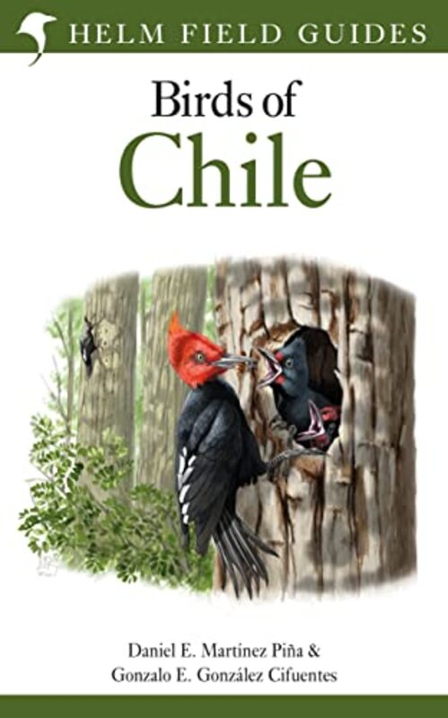 

Field Guide To The Birds Of Chile by Daniel E Martinez PinaGonzalo E Gonzalez Cifuentes-Hardcover