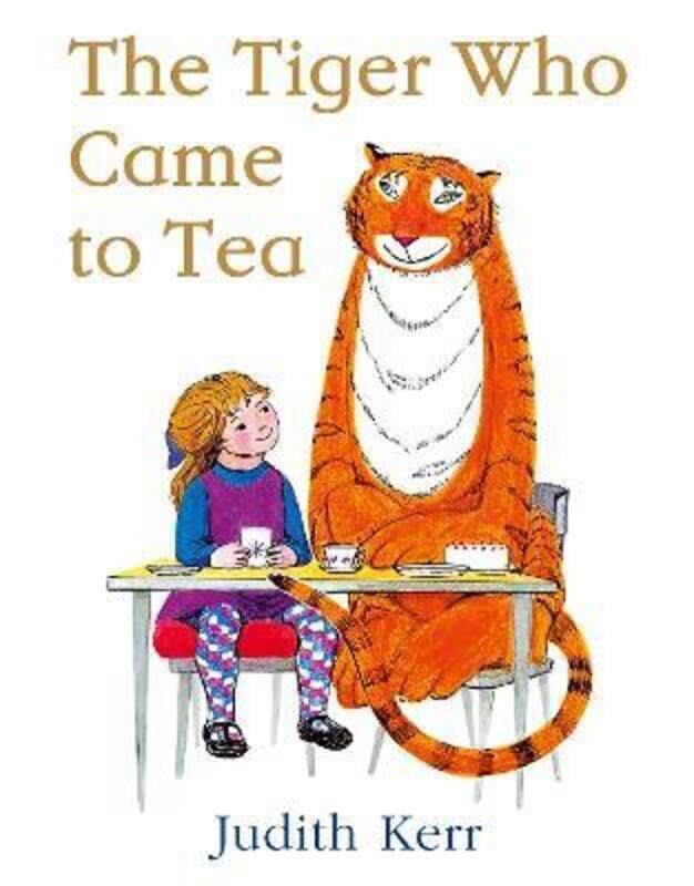 

The Tiger Who Came to Tea: Complete and Unabridged