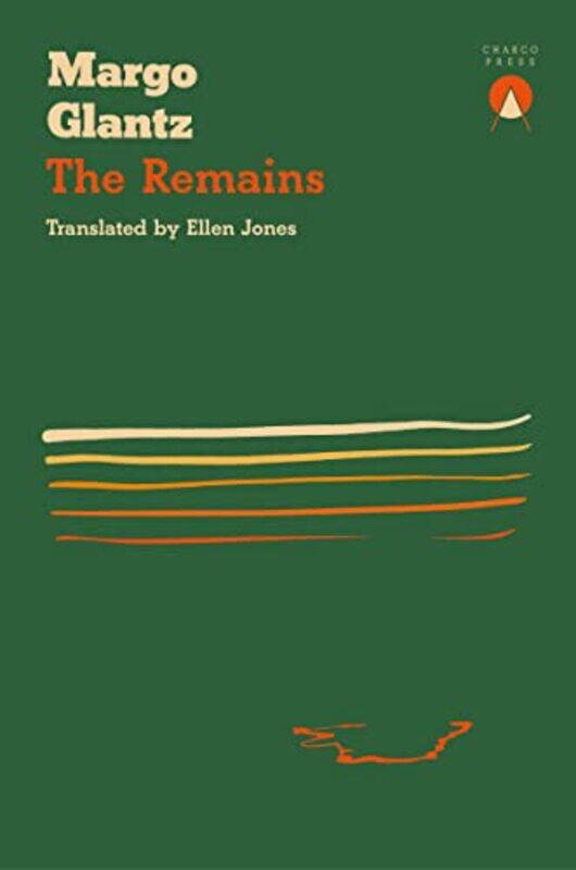 

The Remains by Margo GlantzEllen Jones-Paperback