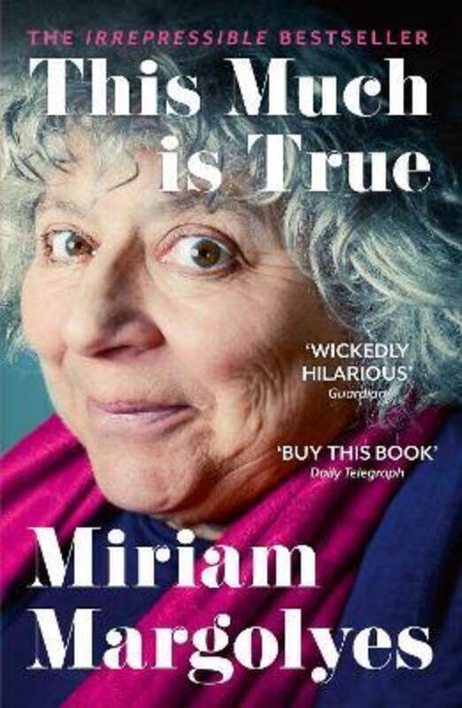 

This Much is True: 'There's never been a memoir so packed with eye-popping, hilarious and candid sto.paperback,By :Margolyes, Miriam