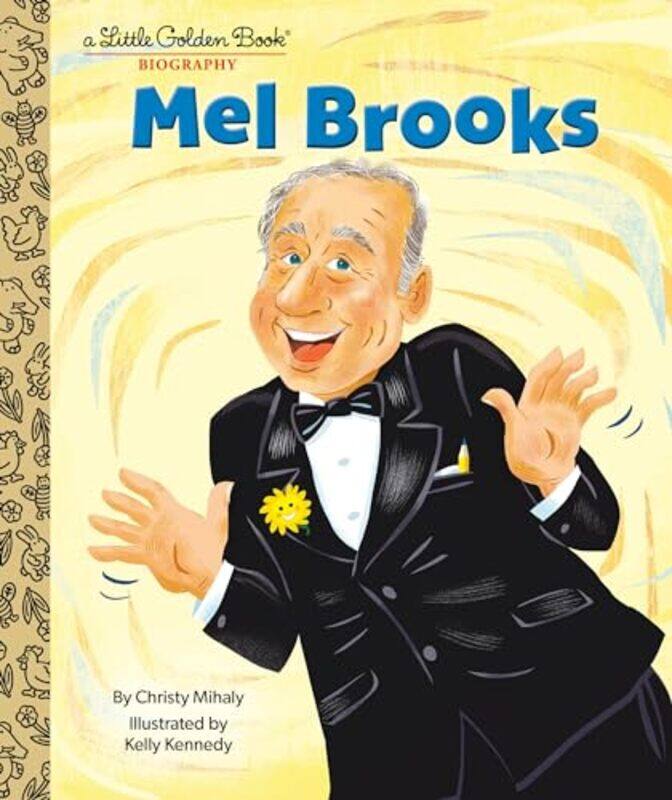

Mel Brooks A Little Golden Book Biography by Christy MihalyKelly Kennedy-Hardcover