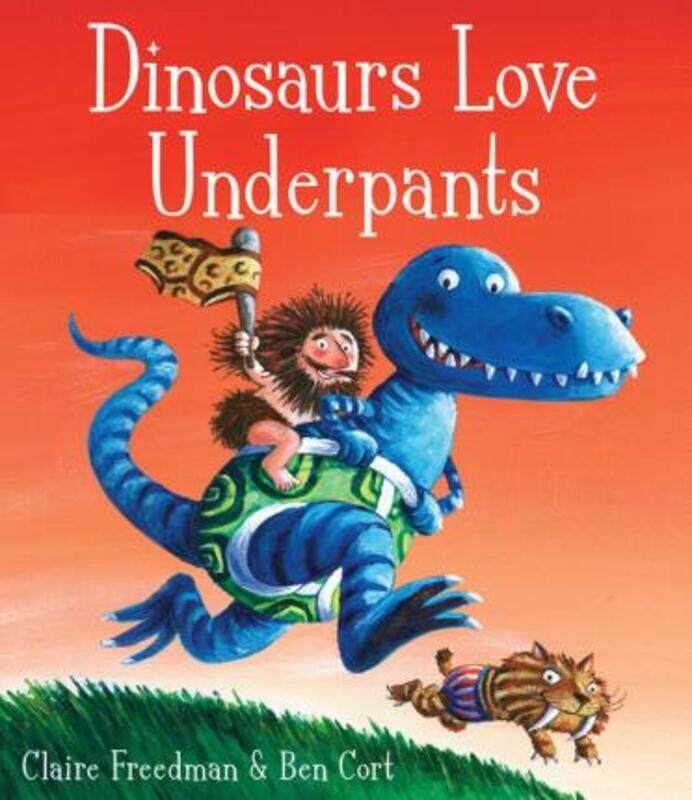 

Dinosaurs Love Underpants,Paperback, By:Claire Freedman