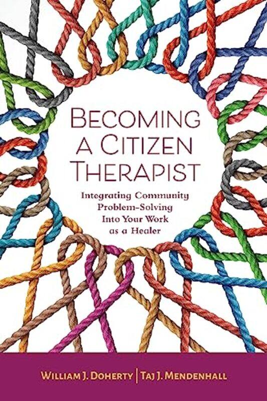

Becoming a Citizen Therapist by William J, PhD DohertyTai J Mendenhall-Paperback