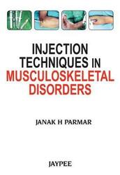 Injection Techniques in Musculoskeletal Disorders,Paperback,ByParmar, Janak
