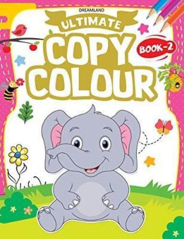 

Ultimate Copy Colour Book 2.paperback,By :Dreamland Publications