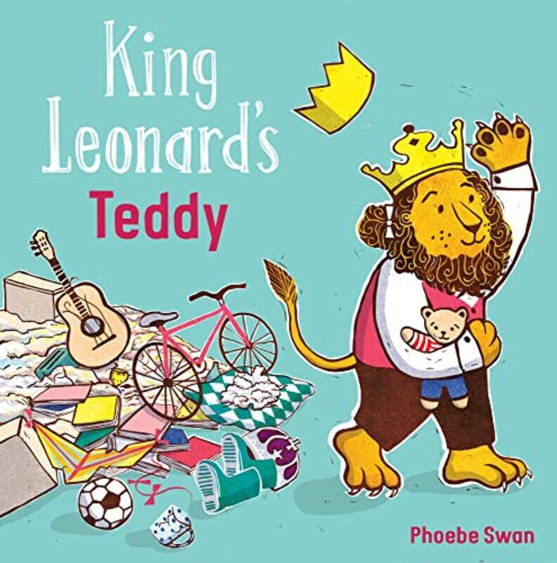 

King Leonards Teddy by Phoebe SwanPhoebe Swan-Paperback