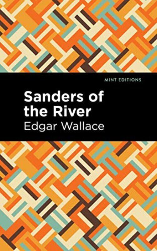 

Sanders of the River by Edgar Wallace-Paperback