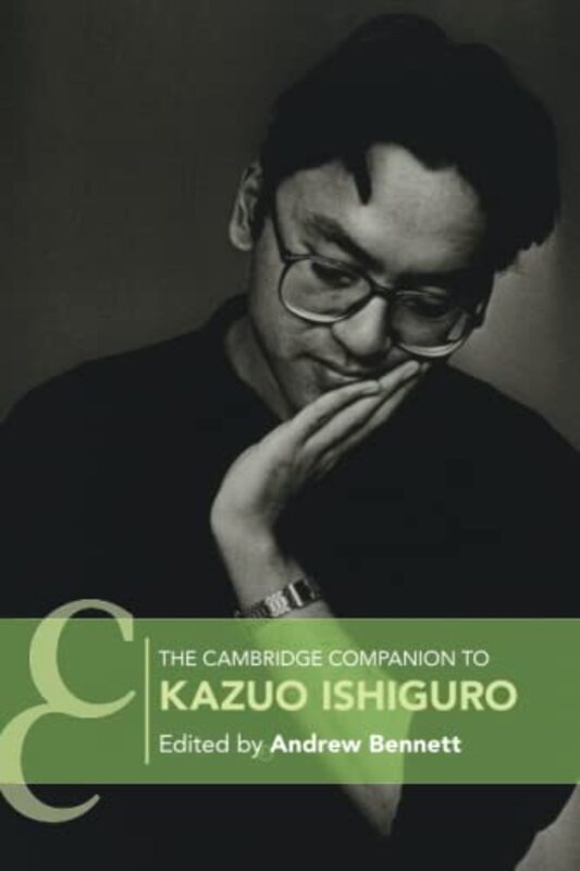 

The Cambridge Companion to Kazuo Ishiguro by Andrew University of Bristol Bennett-Paperback