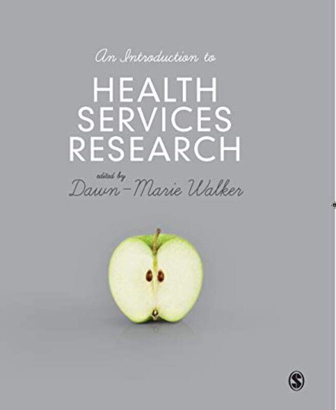 

An Introduction to Health Services Research by Dawn-Marie Walker-Paperback