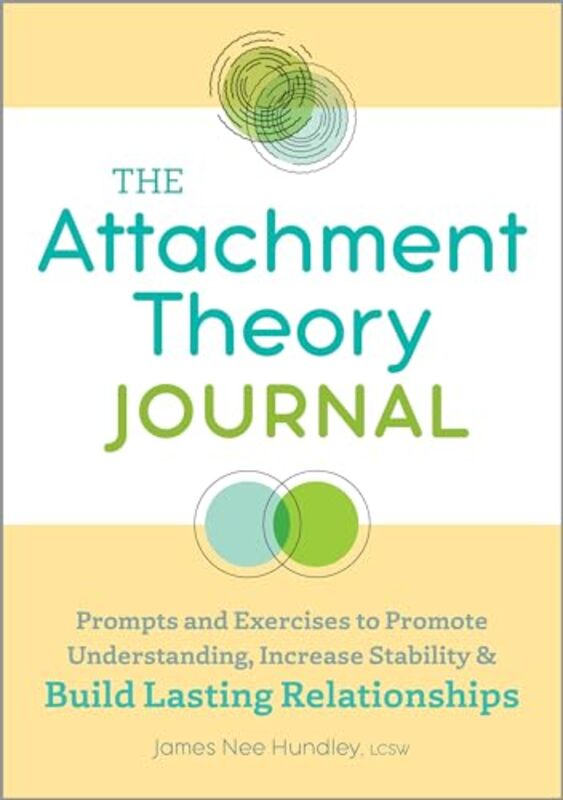 

The Attachment Theory Journal Prompts And Exercises To Promote Understanding Increase Stability An By Hundley, James Nee -Paperback