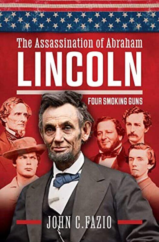 

Who Really Killed Lincoln by John Fazio-Hardcover