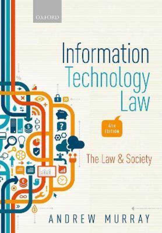 

Information Technology Law: The Law and Society.paperback,By :Murray, Andrew (Professor of Law, London School of Economics and Political Science)