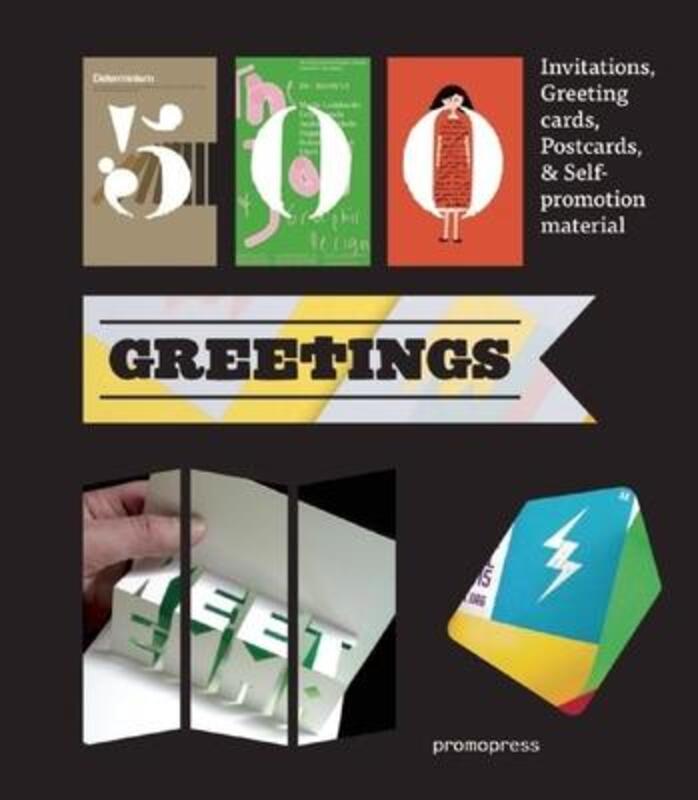 500 Greetings: Invitations, Postcards, Self-Promotional Material and other RSVP Ideas,Hardcover,ByMarta Serrats