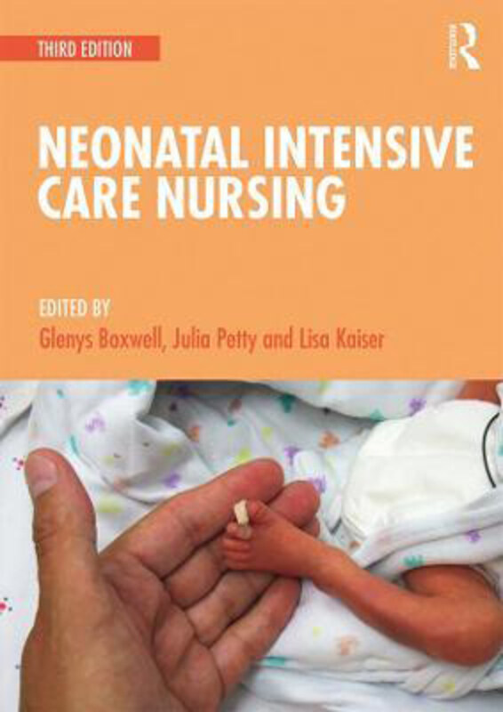 

Neonatal Intensive Care Nursing, Paperback Book, By: Glenys Boxwell (Connolly)