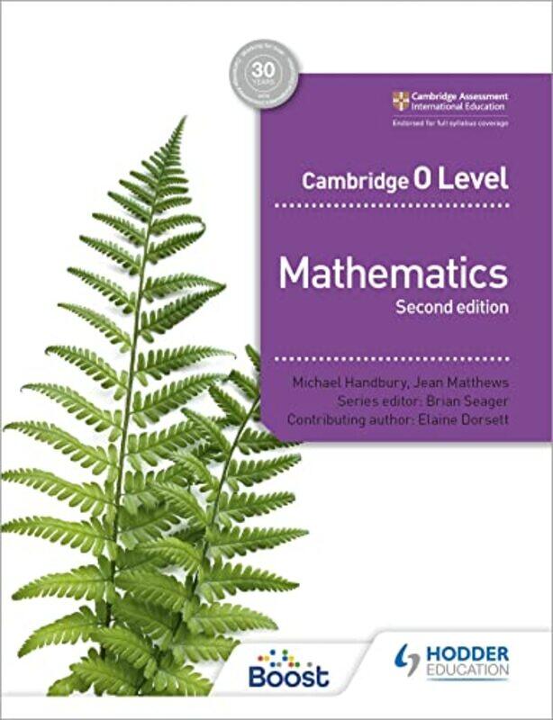 

Cambridge O Level Mathematics Second edition by Brian SeagerMichael HandburyJean MatthewsJohn JeskinsHeather West-Paperback