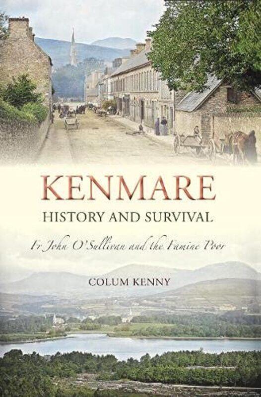 

Kenmare History and Survival by Colum Kenny-Paperback
