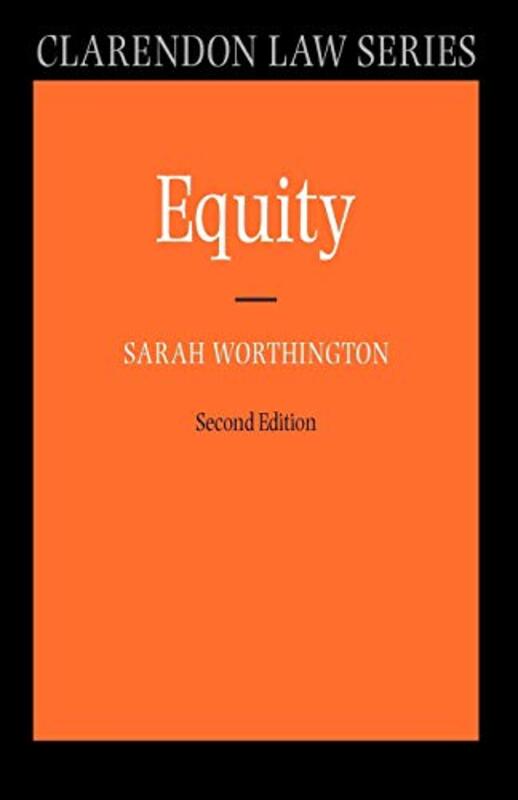 Equity,Paperback,By:Worthington, Sarah (Deputy Director and Professor of Law, London School of Economics and Political S