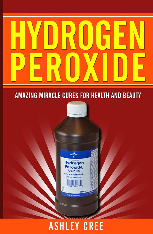 

Hydrogen Peroxide: Amazing Miracle Cures For Health And Beauty, Paperback Book, By: Ashley Cree