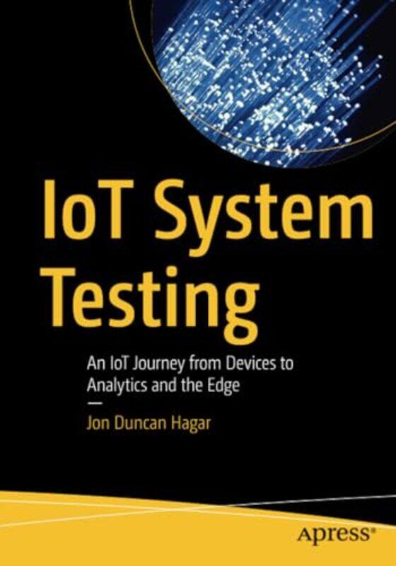 

IoT System Testing by Tracie LongTracie Long-Paperback