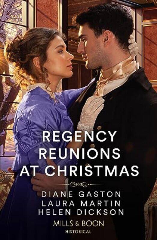 

Regency Reunions At Christmas by Diane GastonLaura MartinHelen Dickson-Paperback