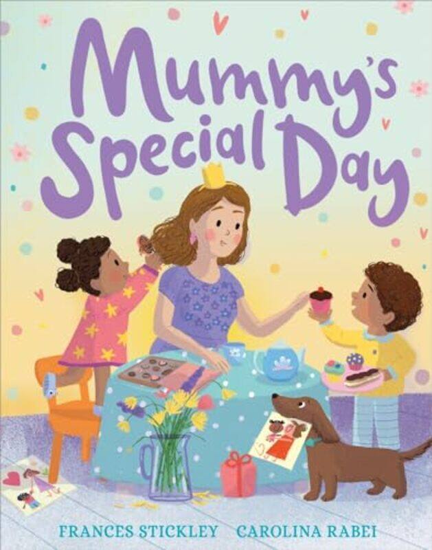 

Mummys Special Day by Frances StickleyCarolina Rabei-Paperback