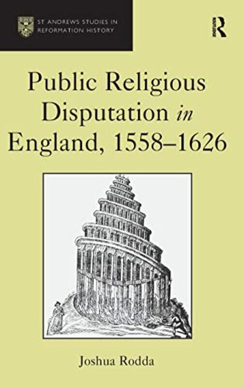 

Public Religious Disputation In England 15581626 By Joshua Rodda...Hardcover