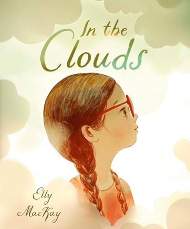 

In the Clouds by Elly Mackay-Hardcover