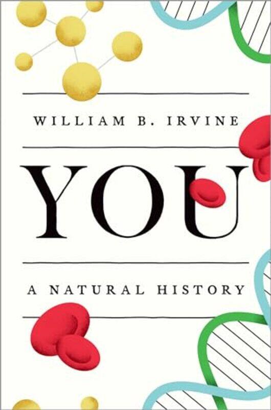 

You by William B Professor of Philosophy, Professor of Philosophy, Wright State University Irvine-Hardcover