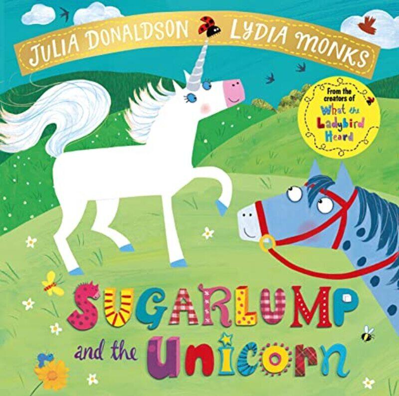 

Sugarlump and the Unicorn,Paperback,By:Donaldson Julia
