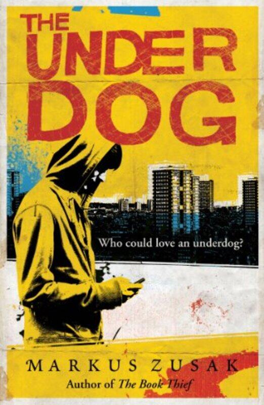 

The Underdog by Markus Zusak-Paperback