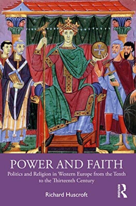 

Power and Faith by Richard Huscroft-Paperback