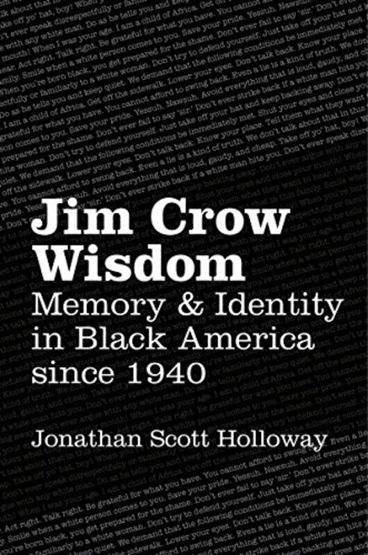 

Jim Crow Wisdom by Jonathan Scott Holloway-Paperback