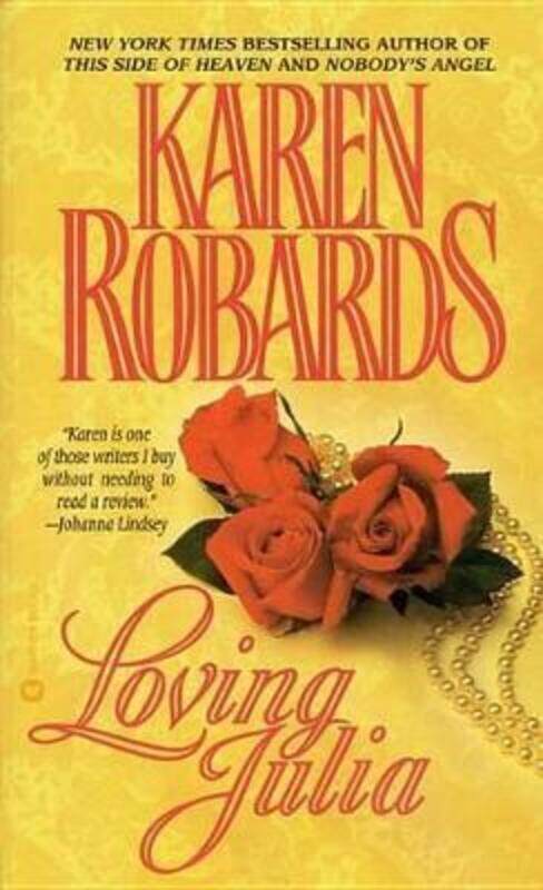 

Loving Julia.paperback,By :Karen Robards